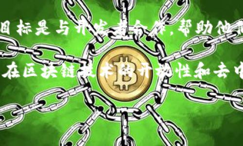 谷歌在区块链领域的确有一些开发团队和项目，不过具体的团队结构可能会随着时间的推移而有所变化。一般而言，谷歌的区块链相关工作主要集中在以下几个方面：

1. **谷歌云团队（Google Cloud Team）**：谷歌云团队致力于提供区块链解决方案，包括区块链数据服务、区块链存储等等。他们还与其他区块链项目和企业合作，为客户提供支持。

2. **谷歌量子AI团队（Google Quantum AI Team）**：虽然这支团队的主要目标是量子计算，但随着区块链技术的发展，量子计算在安全性和加密算法上的潜在影响，使得该团队可能会关注区块链相关的研究和开发。

3. **谷歌区块链开发者关系团队（Blockchain Developer Relations Team）**：这个团队的目标是与开发者合作，帮助他们在谷歌的云平台上构建和升级区块链应用。

在了解谷歌的区块链开发团队的同时，值得注意的是，虽然谷歌是区块链技术的积极参与者，但在区块链技术的开放性和去中心化的特性方面，谷歌的企业模式有时会引发讨论和思考。

如果你对谷歌在区块链领域的具体项目或合作伙伴感兴趣，可以进一步关注相关新闻动态。