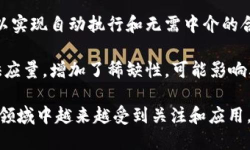 区块链虚拟货币的特点可以简单概括为以下几点：

1. **去中心化**：区块链技术使虚拟货币不依赖于中央银行或政府机构，所有交易信息都存储在分布式网络中，增强了安全性和透明度。

2. **透明性**：所有的交易记录都在区块链上公开可查，任何人都可以验证交易的合法性。这种透明性有助于减少欺诈和腐败。

3. **匿名性**：虽然交易是公开的，但用户的身份信息是加密的，这提供了一定程度的匿名性，用户可以在不透露个人信息的情况下进行交易。

4. **不可篡改性**：一旦交易被记录到区块链上，就无法更改或删除。这种特性保障了数据的完整性，防止了数据的篡改。

5. **跨境交易**：虚拟货币可以在全球范围内进行交易，无需依赖传统银行系统，这使得跨国交易更加便捷和快速。

6. **低交易成本**：与传统金融系统相比，使用区块链进行交易通常会减少中介费用，从而降低交易成本。

7. **智能合约**：一些虚拟货币支持智能合约功能，可以实现自动执行和无需中介的合约条款，增加了交易的灵活性和效率。

8. **有限供应**：许多虚拟货币（如比特币）有固定的供应量，增加了稀缺性，可能影响其价值和投资吸引力。

这些特点使得区块链虚拟货币在金融、技术及其他多个领域中越来越受到关注和应用。